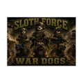 DDMaGee's Sloth Force War Dogs Poster