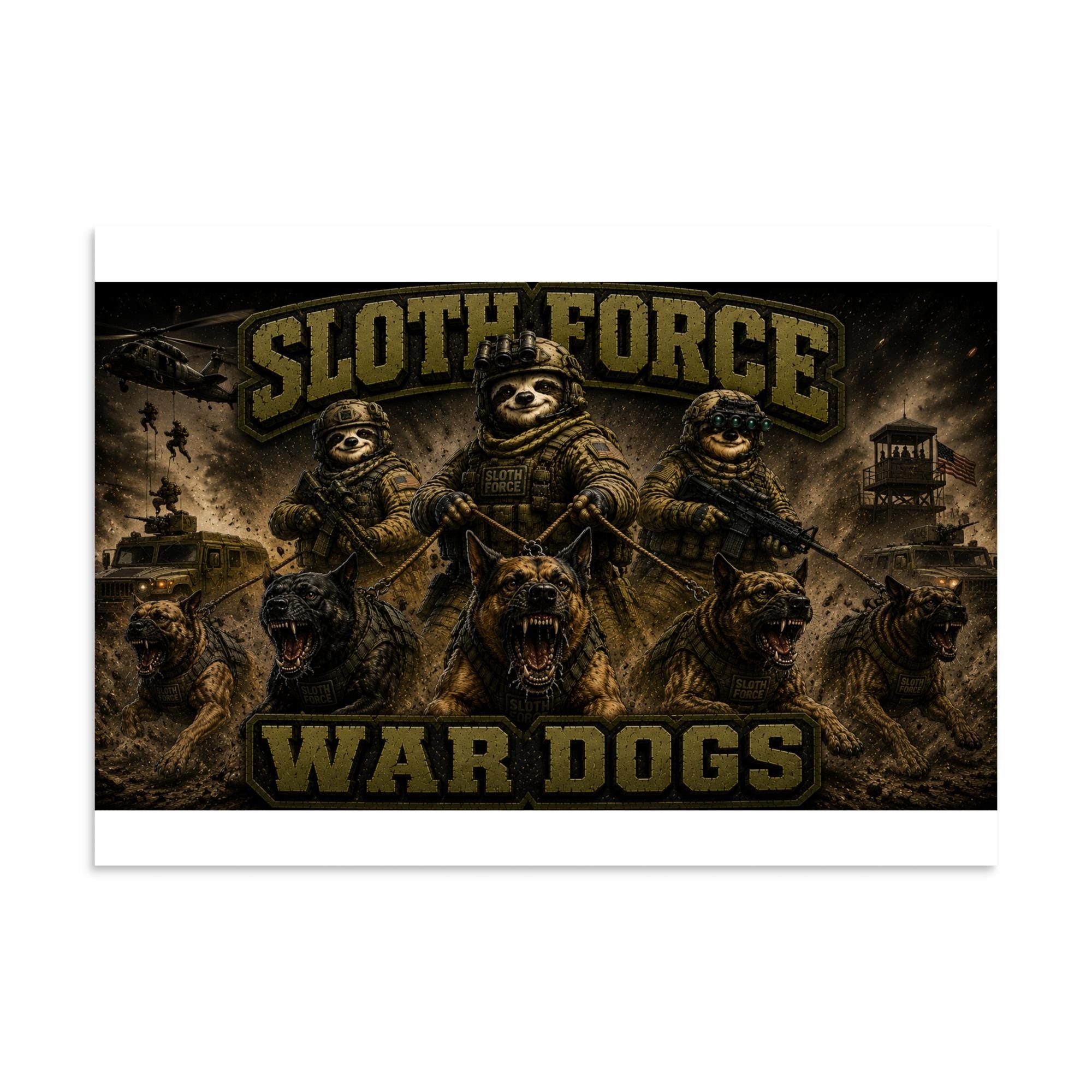 DDMaGee's Sloth Force War Dogs Poster
